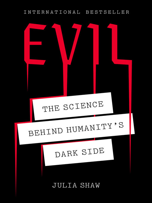 Title details for Evil by Julia Shaw - Available